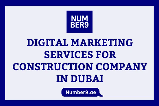 Digital Marketing Services For Construction Company in Dubai